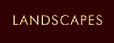 Landscapes